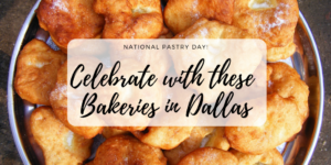 This Sunday, December 9th is National Pastry Day. Whether it's a blueberry scone, cherry danish or buttery croissant, there is a pastry for everyone. Enjoy these culinary masterpieces at our favorite bakeries in Dallas this weekend.