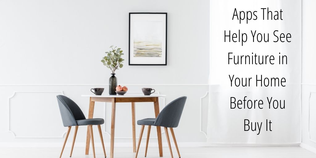 It can be tricky to buy furniture. It's a big investment in terms of finances and if you can't see it in your home before you buy it, how do you know if it will work for sure?! Here are some apps that help you see furniture in your home before you buy it. 