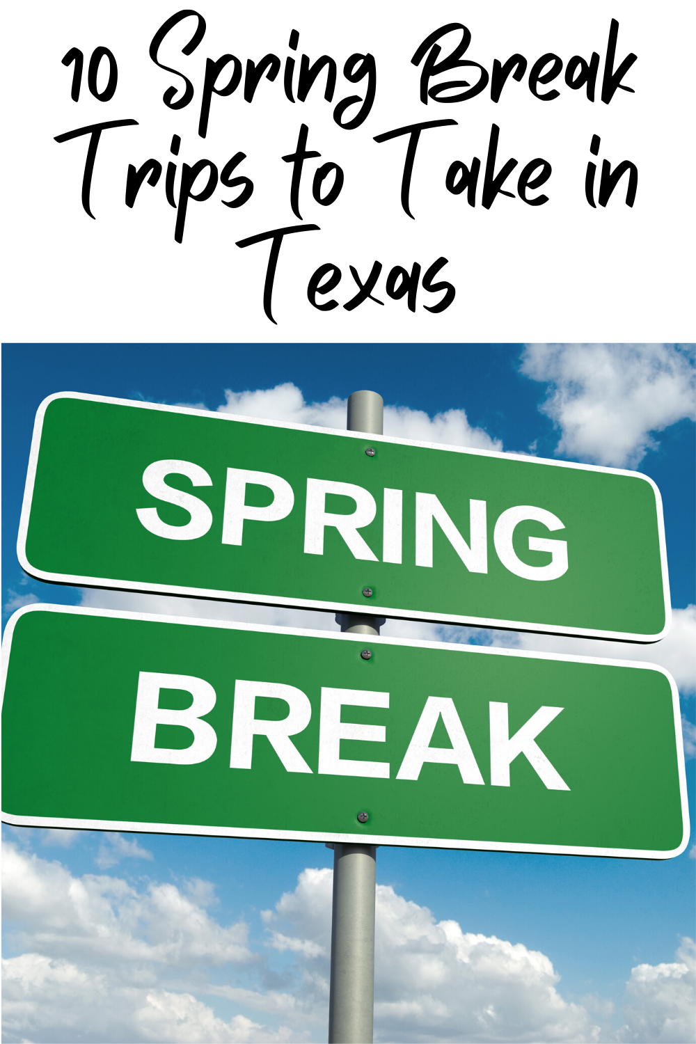 10 Spring Break Trips to Take in Texas The Place at Briarcrest MC